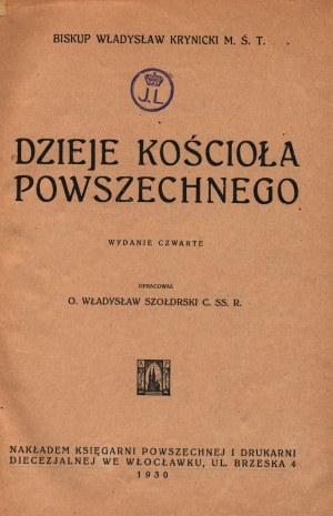 Krynicki Władysław- Dzieje Kościoła Powszechnego [díl I-II] [Włocławek 1930].