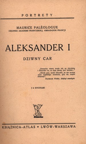 Paléologue Maurice- Alexandre Ier. L'étrange tsar [Lvov-Varsovie 1938].