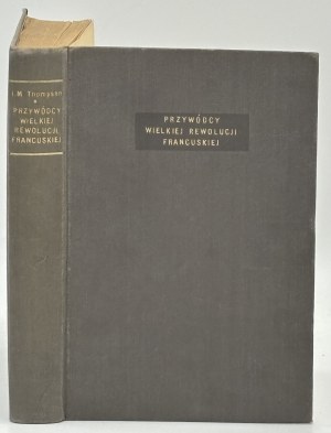 Thompson M.- Leaders de la Grande Révolution française [Varsovie 1938].