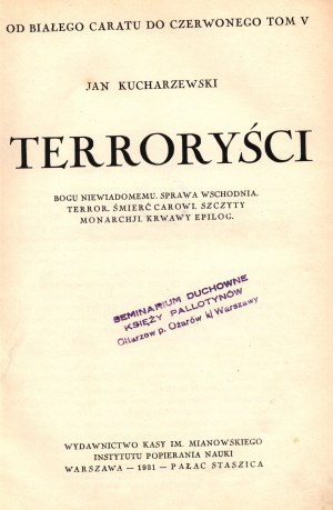 Kucharzewski Jan- Terroristi [Varsavia 1931].