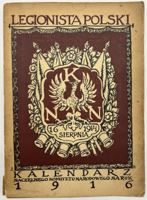 Der polnische Legionär. Kalender des Obersten Nationalkomitees für 1916 [dekoriert von Jan Bukowski].