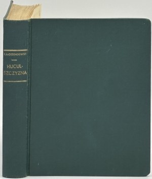 Ossendowski Ferdynand Antoni- Huculszczyzna. Gorgany and Czarnohora [Poznań 1936].