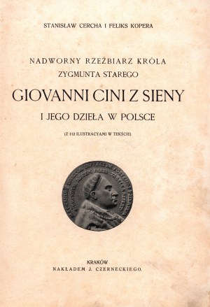 Gercha S., Kopera F.- Giovanni Cini of Siena [relié par Karol Wojcik].