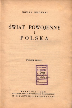 Dmowski Roman- The post-war world and Poland [Warsaw 1931].