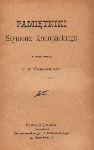 Pamiętniki Szymona Konopackiego z przedmową Juliusza Adolfa Święcickiego. T.I [Warszawa 1899]