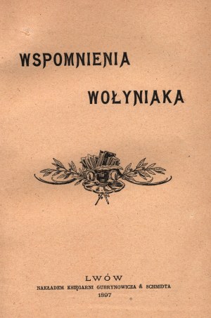 (historie Volyně)Dunin-Karwicki Józef- Wspomnienia Wołyniaka [Lwów 1897].