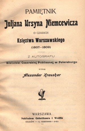 Memoiren von Juljan Ursyn Niemcewicz über die Zeit des Herzogtums Warschau (1807-1809) [Warschau 1902].