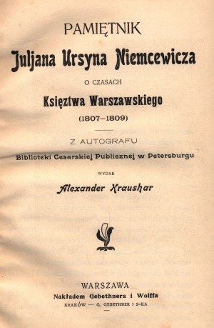 Mémoires de Juljan Ursyn Niemcewicz sur l'époque du duché de Varsovie (1807-1809) [Varsovie 1902].