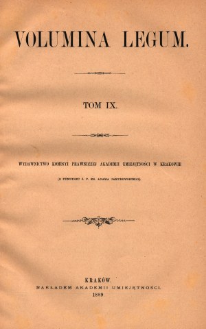 Volumina Legum Volume IX (times of Stanislaw August Poniatowski)[Krakow 1889].