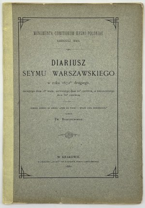 Journal du deuxième Seym de Varsovie de 1672, commencé le 18 mai, dissous le 20 juin et terminé le 30 juin