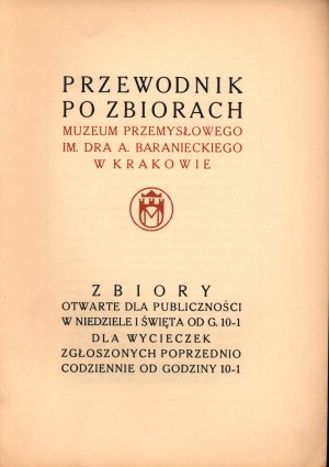 Führer zu den Sammlungen des Industriemuseums von Dr. A. Baraniecki in Krakau A. Baraniecki in Kraków