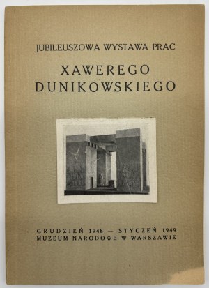 Jubiläumsausstellung mit Werken von Xawery Dunikowski (1898-1948). 1948-1949.