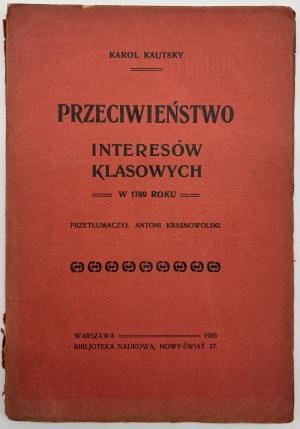 Kautsky Karol - La contradiction des intérêts de classe en 1789 [Varsovie 1905].