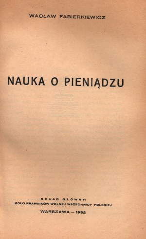 Fabierkiewicz Wacław- Nauka o pieniądzu [Varšava 1932].