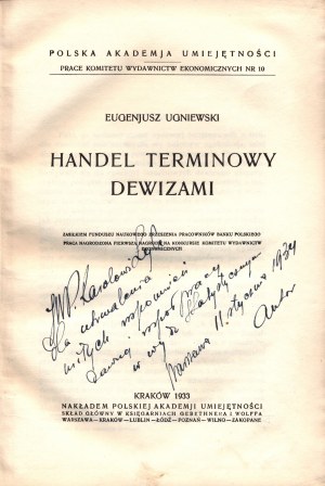 Ugniewski Eugenjusz- Handel terminowy dewizami [autorské věnování][Krakov 1933].