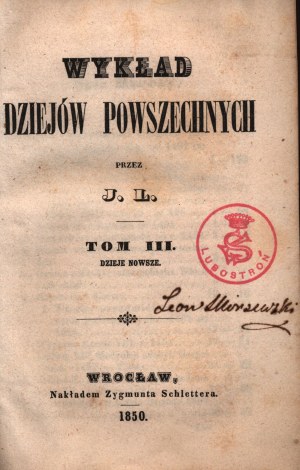 Lelewel Joachim- Wykład dziejów powszechnych.(piękny półskórek z epoki)[Wrocław 1850,t.III-IV]