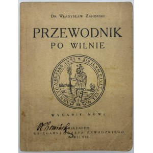 Zahorski Władysław- Przewodnik po Wilnie [Wilno 1921]