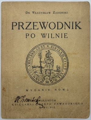 Zahorski Wladyslaw- Guide de Vilnius [Vilnius 1921].