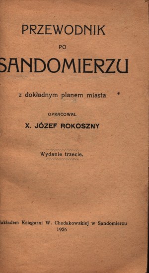 Rokoszny Józef- Sprievodca po Sandomierzi [Sandomierz 1925].