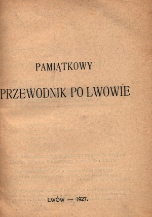 Commemorative Guide to Lviv [60th Anniversary of Macierzy Sokol][Lviv 1927].