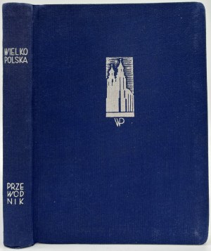 Kilarski Jan- Przewodnik po Wielkopolsce. Podręcznik dla turysty- krajoznawcy [1938].