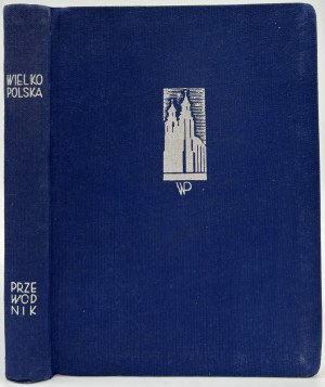 Kilarski Jan- Guide to Greater Poland. A handbook for the tourist-scientist [1938].