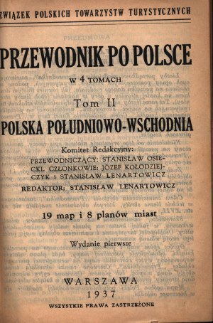 Sprievodca po Poľsku. II. zväzok. Juhovýchodné Poľsko [1937] [Lwów, Przemyśl, Lublin, Zamość, Łuck, Tarnopol].