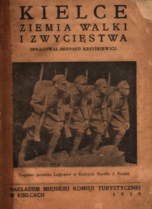 Krzyzkiewicz Bernard- Kielce. Land of Struggle and Victory [Kielce 1939].