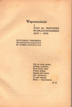 Wspomnienie z życia ks. Franciszka Rogala - Zawadzkiego (1829-1915).