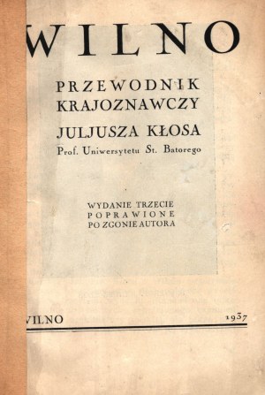 Juliusz Kłos - Vilnius. Guide touristique. [Vilnius 1937]