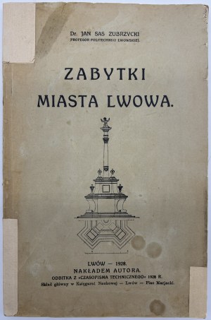 Zubrzycki Sas Jan- Denkmäler der Stadt Lwow [Lwow 1928].