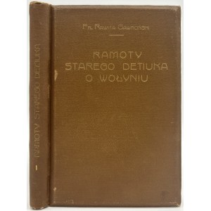 Andrzejowski Antoni- Ramotes of old Detiuk about Volhynia [dedication to Leon Wyczółkowski].