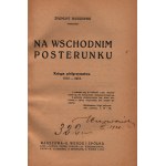 Wasilewski Zygmunt- At the eastern post. The book of pilgrimage 1915-1918.