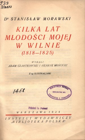 Morawski Stanisław- Kilka lat młodości mojej w Wilnie (1818-1825) [Varšava 1924].