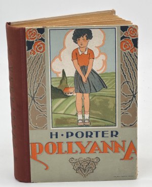 Porter H.- Pollyanna (prvé poľské vydanie)[obálka Artrur Horowicz].