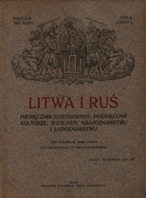 Lituanie et Ruthénie. Magazine mensuel illustré consacré à la culture, à l'histoire, au pays et au folklore. Vol. II Zeszyt I [Vilnius 1912].