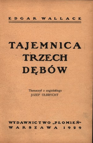 Wallace Edgar- Tajemnica trzech dębów [Warszawa 1929]