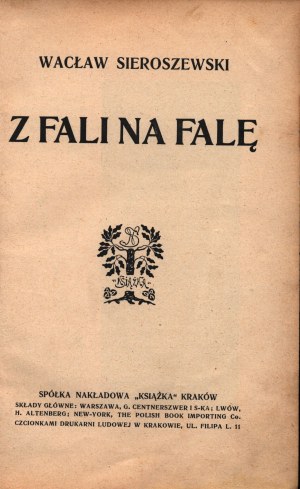 (Japonia)Sieroszewski Wacław- Z fali na falę [podpis autora][Kraków 1910]