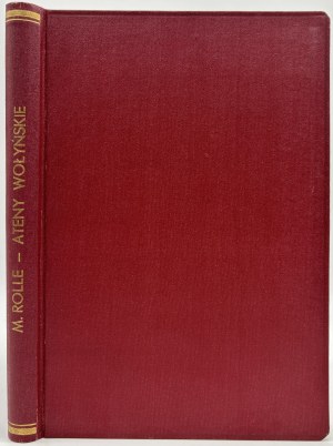 Rolle Michał- Athènes de Volhynie. Esquisse de l'histoire de l'éducation en Pologne [Lwów-Warszawa-Kraków 1923].