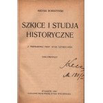 Bobrzynski Michal- Szkice i studja historyczne Volume I and II [Krakow 1922].