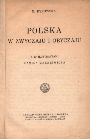Dynowska Maria- Polska w zwyczaju i obyczaju [Warschau, Krakau, etc. 1928].