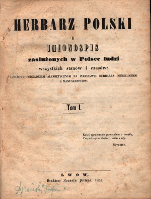 Stupnicki Hipolit- Herbarz polski i imionopis zasłużonych w Polsce ludzi wszystkich stanów i czasów ułożony alfabetycznym na podstawie herbarza Niescki i manuskryptów. T. 1