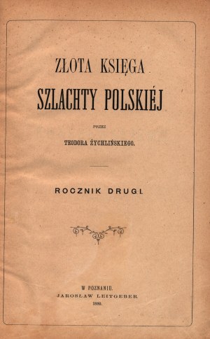 Żychliński Teodor - Złota Księga Szlachty Polskiej. Rocznik II [Poznań 1880].