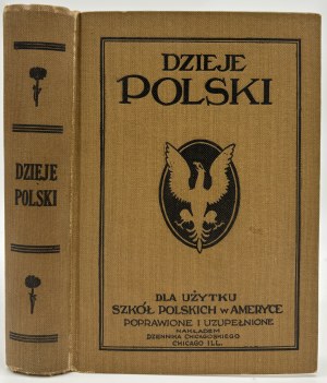 Histoire polonaise à l'usage des écoles polonaises en Amérique. Révisé et complété [Chicago 1928].