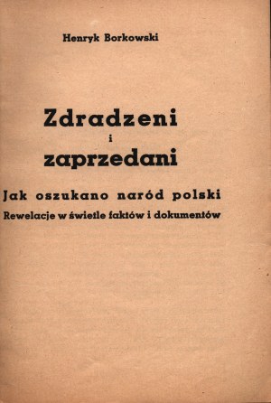 (gadzinówka) Borkowski Henryk- Zdradzeni i zaprzedani [Varšava 1940].