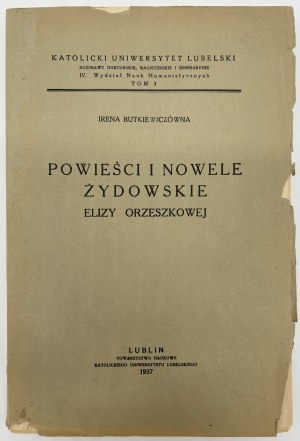 Butkiewiczówna Irena- Novels and Jewish Novels by Eliza Orzeszkowa [Lublin 1937].
