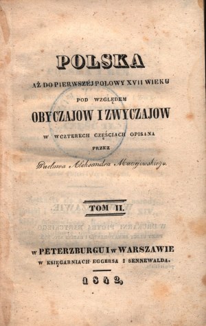 Maciejowski Aleksander Waclaw- Poland up to the first half of the 17th century in terms of customs. Volume II