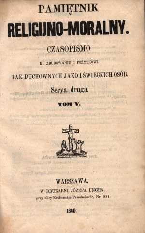 (Polokožené periodikum) Religious and Moral Diary. Časopis na poučenie a úžitok duchovných i laikov [V. zväzok, 1860].