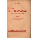 (sovietica) Missan Marja- Łuna na wschodzie. Powieść. Jedyne autentyczne sensacyjne pamiętniki b.lekarki G.P.U.