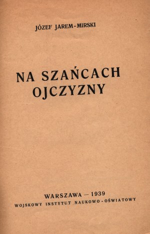 Mirski Józef- Na szańcach ojczyzny [obálka a kresba Antoni Trzeszczkowski].